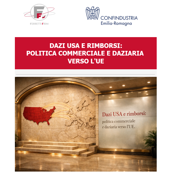 DAZI USA VS l'UE: QUADRO AGGIORNATO E RIMBORSI - CONFINDUSTRIA EMILIA